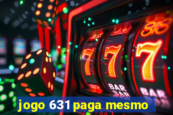 jogo 631 paga mesmo